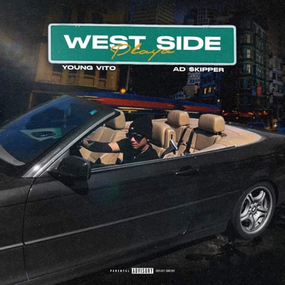 West Side Playa (feat. AD $kipper) - Single