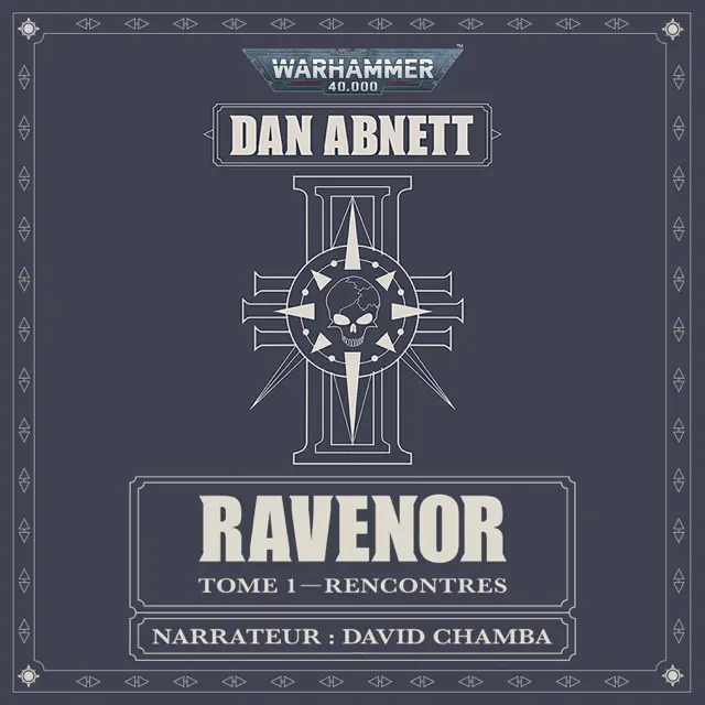 Tome 1 - Rencontres - Warhammer 40.000: Ravenor 1 (intégral)