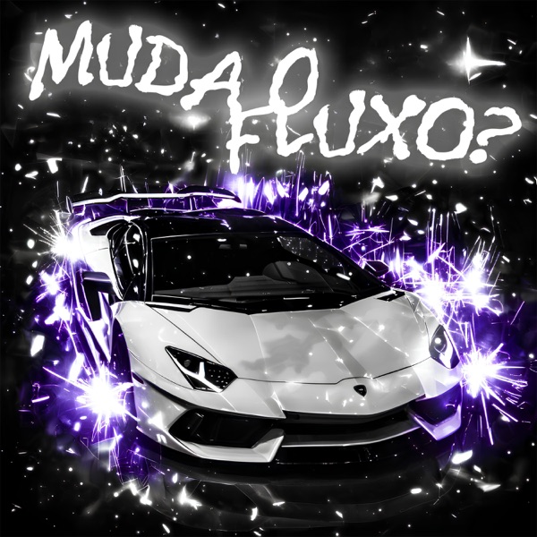 MUDA O FLUXO? - EP
