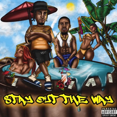 Stay Out The Way (feat. 330moe)