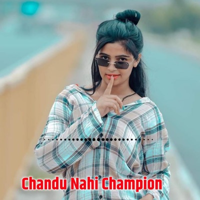 Satveer Gurjar - Chandu Nahi Champion Mai