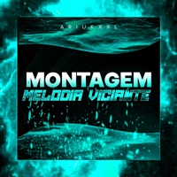 MONTAGEM MELODIA VICIANTE - Single - ARIUKXXL