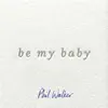 Be My Baby
