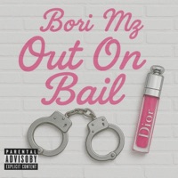 Out On Bail - Single - Bori Mz