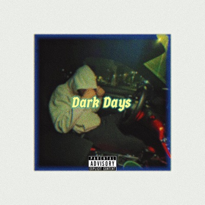 Dark Days - Single