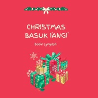 Christmas Basuk Iangi - Single - Eddie Lyngdoh