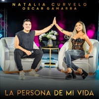 La Persona de Mi Vida (En Vivo) - Single - Natalia Curvelo & Oscar Gamarra