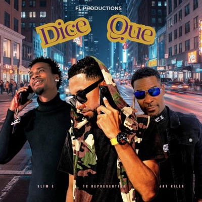 Dice que! (feat. Jay killa & Slim Ez) - Single