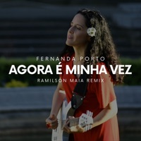 Agora é Minha Vez (House Remix) - Single - Fernanda Porto & Ramilson Maia