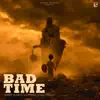 Bad Time  