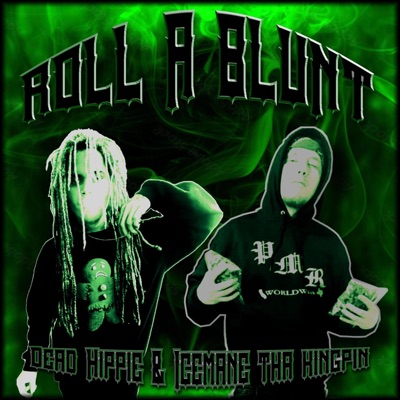 Roll A Blunt (feat. Dead Hippie) - Single