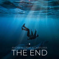 The End - Single - Andrew Caryl & okafuwa