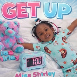 Get UP Miss Shirley