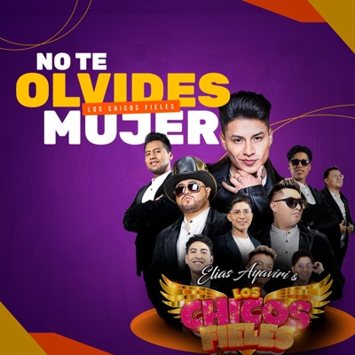 RQA - No Te Olvides Mujer Los Chicos Fieles