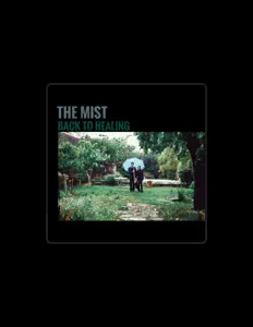 Escucha a The Mist, mira videos musicales, lee su biografía, consulta las fechas de las gira y más.