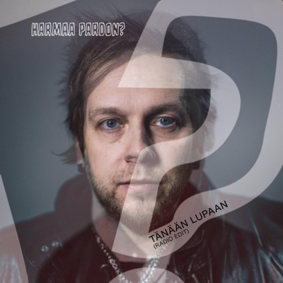 Tänään lupaan (Radio Edit) - Single