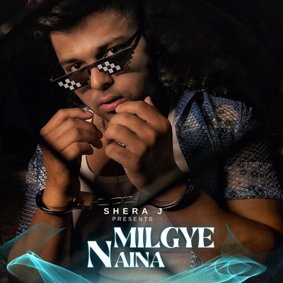 Milgye Naina - Single