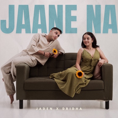 Jaane Na (feat. Dridha) - Single