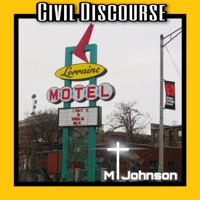 Civil Discourse - Single - M. Johnson