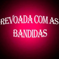 Revoada Com as Bandidas - Single - MC Tinho CP & CDX no beat