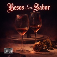 Besos Sin Sabor - EP - The Real ReyB
