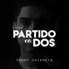 Partido en dos
