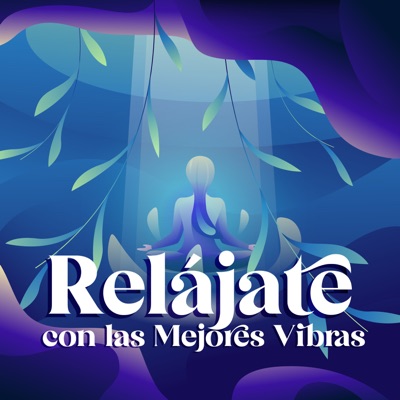 Relájate con las Mejores Vibras