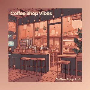 Coffee Shop Vibes: Lounge Lofi Mix