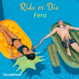 Ride or Die Fero