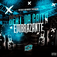 Beat da Gaita Embrazante - Single - Mc Delux, Mc Meduza & Two Maloka