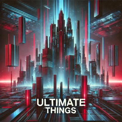 Ultimate Things (feat. NOTB)