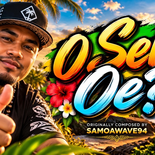 O Seki Oe? — Samoawave94