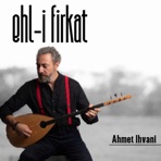 Ehl-i Firkat - Single