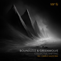 Collective Shifting - Single - Boundless & Greenwolve