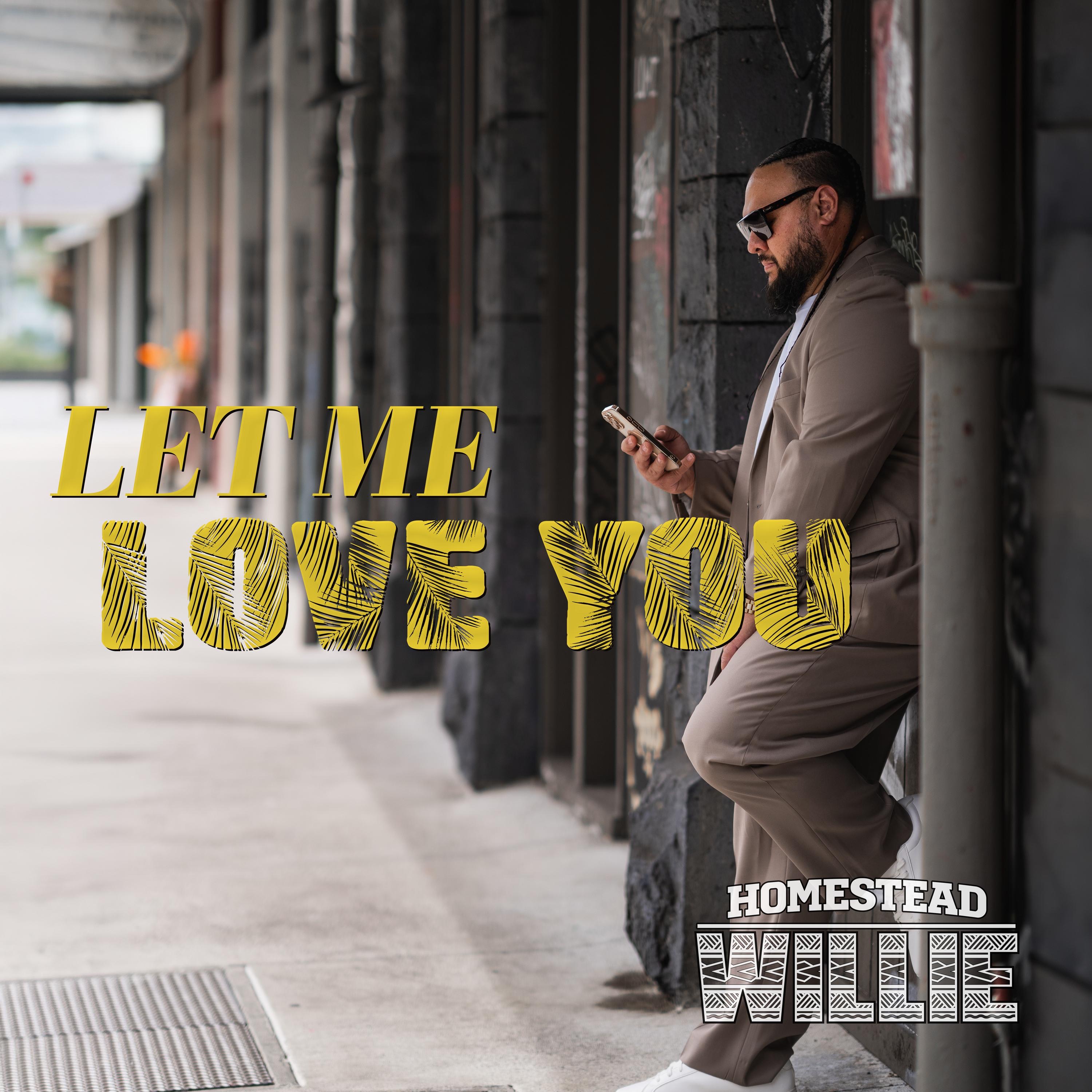 Let Me Love You - Single