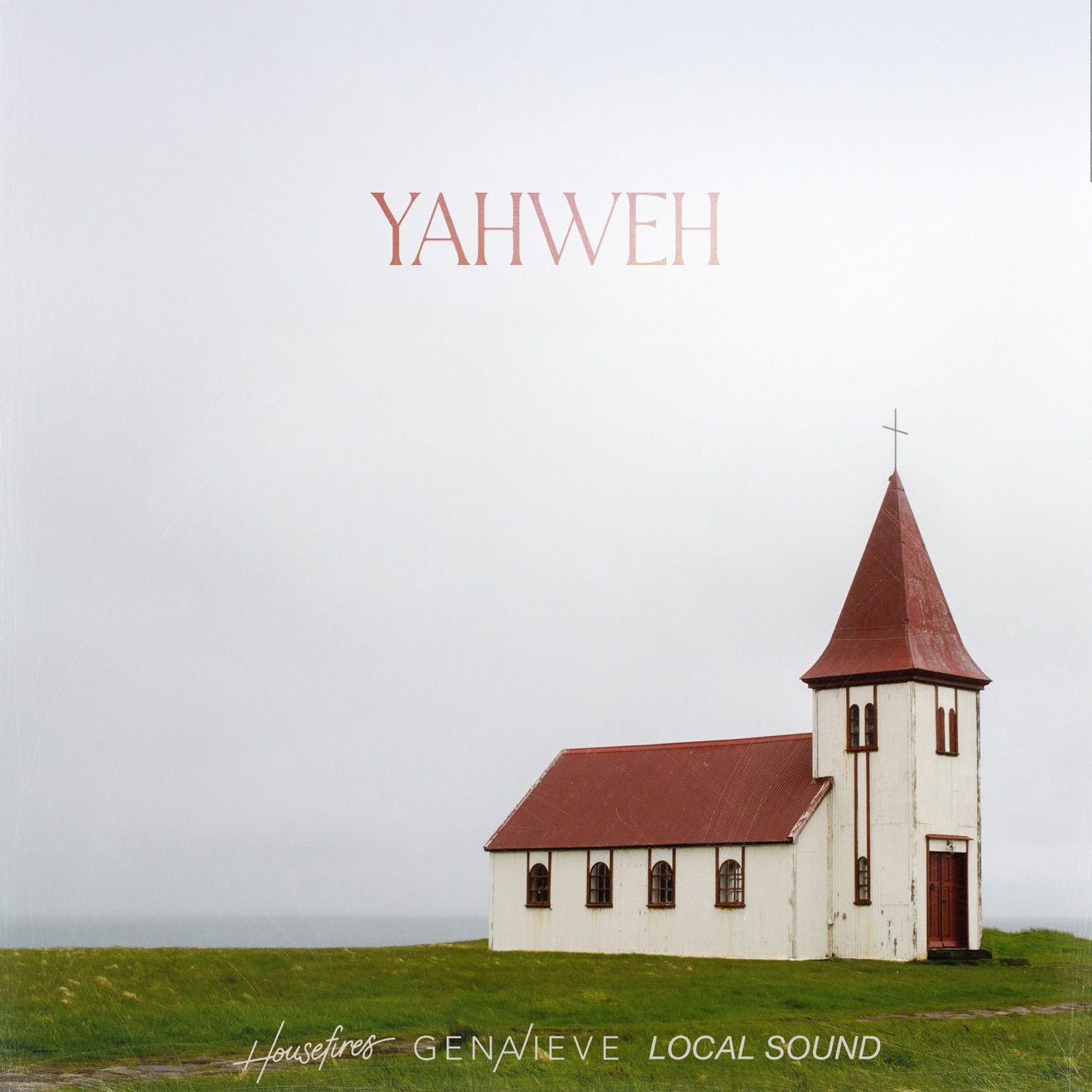 Genavieve Linkowski, Local Sound & Housefires – Yahweh – Single (2025) [iTunes Match M4A]