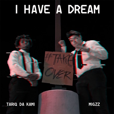 I Have A Dream (feat. Tariq da kami) - Single