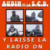 Y LAISSE LA RADIO ON