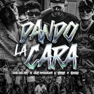 Dando la cara (feat. Jack Adrenalina, KARMA SS & Knseco) - Single