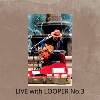 LIVE with LOOPER No.3 - Markus K