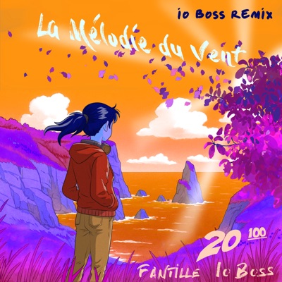 La Mélodie Du Vent (Io Boss Remix) [feat. Fantille] - Single