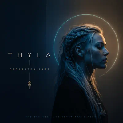 Hör dir „Forgotten Gods“ von Thyla an