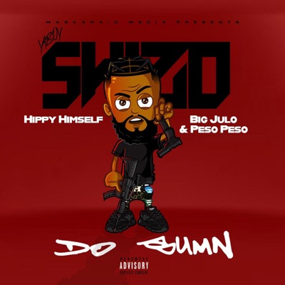 Do Sumn (feat. HippyHimself & Big Julo) - Single