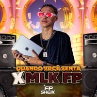 Quando Você Senta X Mlk Fp - Single - FP SHEIK