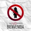 Ya No Eres Bienvenida - Single