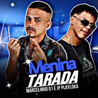 Menina Tarada - Single - marcelinho01 & Jp playloka