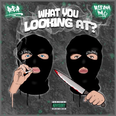 What You Looking At (feat. H1) - Single
