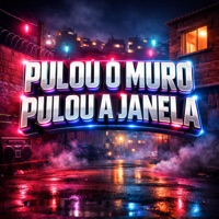 PULOU O MURO PULOU A JANELA - Single - Dj Raffa Oficial, Mc Bala 7 & Fabuloso