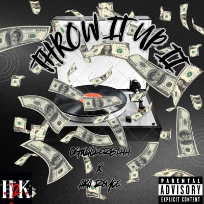 Throw It Up II (feat. AKAROYCE) - Single