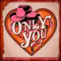 Only You